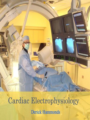 cover image of Cardiac Electrophysiology
